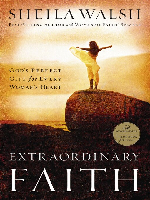 Title details for Extraordinary Faith by Sheila Walsh - Available